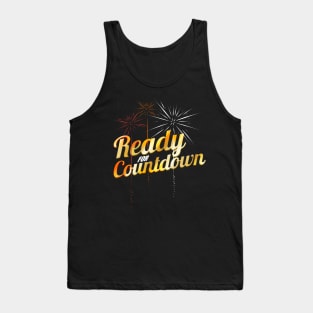 Firework - Ready For Countdown New Year's Eve Or 4th Of July Tank Top